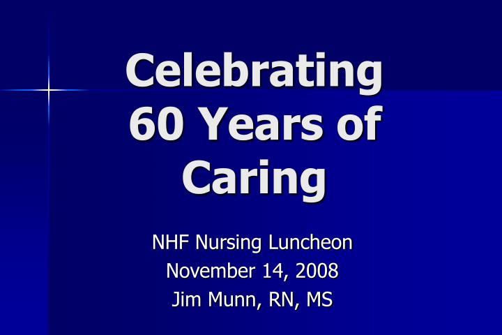 celebrating 60 years of caring