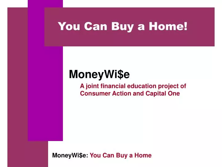 you can buy a home