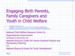 Engaging Birth Parents, Family Caregivers and Youth in Child Welfare
