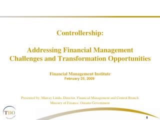 Controllership: Addressing Financial Management Challenges and Transformation Opportunities Financial Management Instit