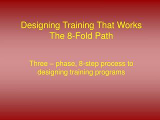 Designing Training That Works The 8-Fold Path