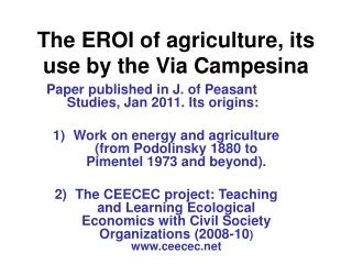 The EROI of agriculture, its use by the Via Campesina