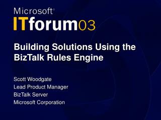 Building Solutions Using the BizTalk Rules Engine
