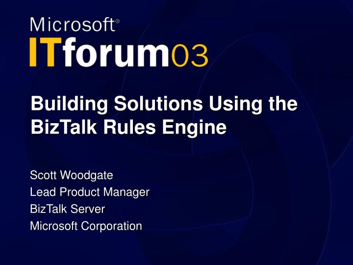 building solutions using the biztalk rules engine