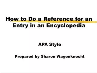 How to Do a Reference for an Entry in an Encyclopedia