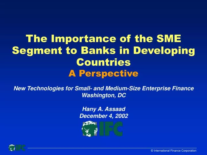 the importance of the sme segment to banks in developing countries a perspective