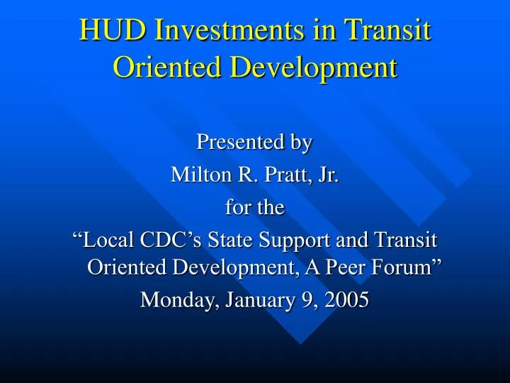hud investments in transit oriented development