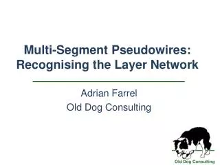 Multi-Segment Pseudowires: Recognising the Layer Network