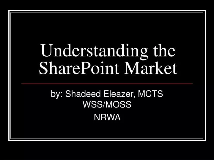 understanding the sharepoint market