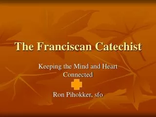 The Franciscan Catechist
