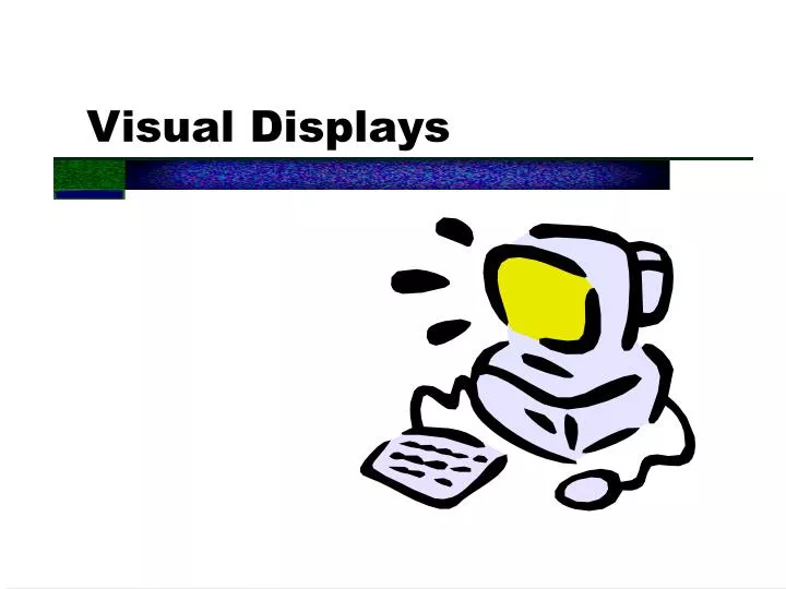 Ppt Visual Displays Powerpoint Presentation Free Download Id30376