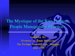 The Mystique of the Ritz-Carlton: People Management Practices