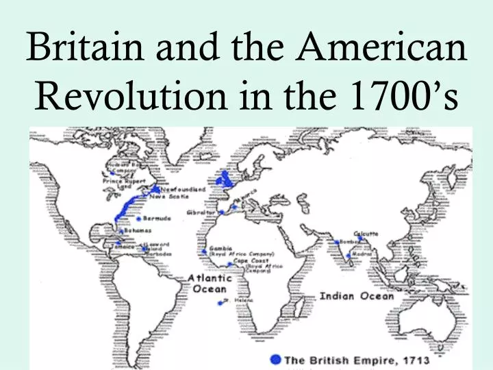 britain and the american revolution in the 1700 s