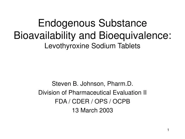 endogenous substance bioavailability and bioequivalence levothyroxine sodium tablets