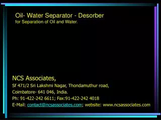 Oil- Water Separator - Desorber for Separation of Oil and Water.