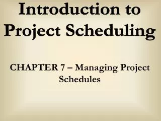 Introduction to Project Scheduling