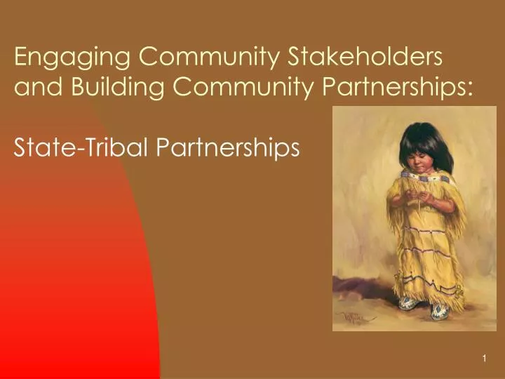 engaging community stakeholders and building community partnerships state tribal partnerships
