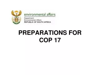 PREPARATIONS FOR COP 17