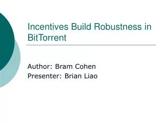 Incentives Build Robustness in BitTorrent
