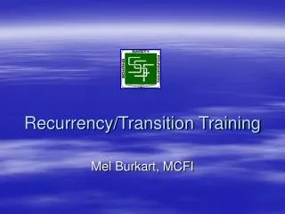 Recurrency/Transition Training