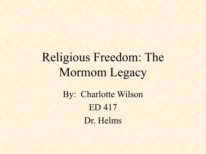 religious freedom the mormom legacy