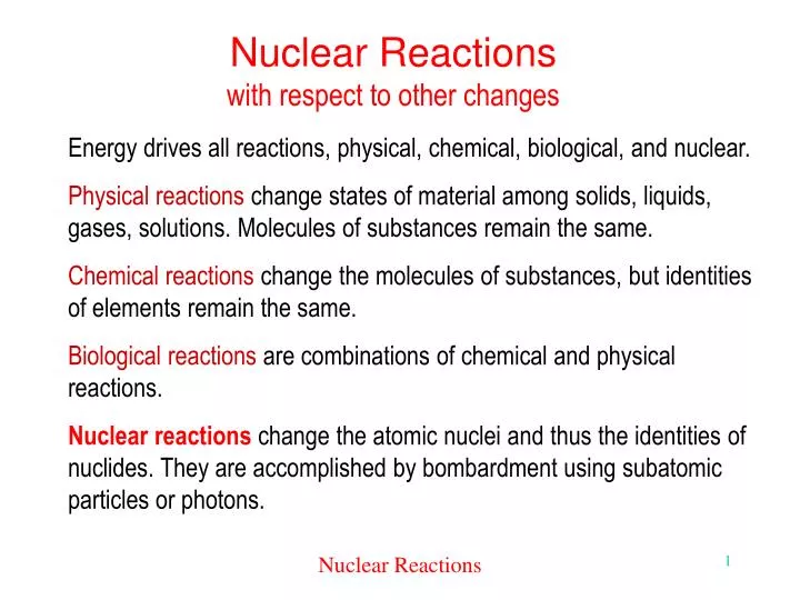 nuclear reactions with respect to other changes