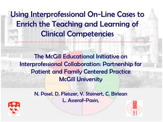 Using Interprofessional On-Line Cases to Enrich the Teaching and Learning of Clinical Competencies