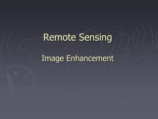 Remote Sensing Image Enhancement