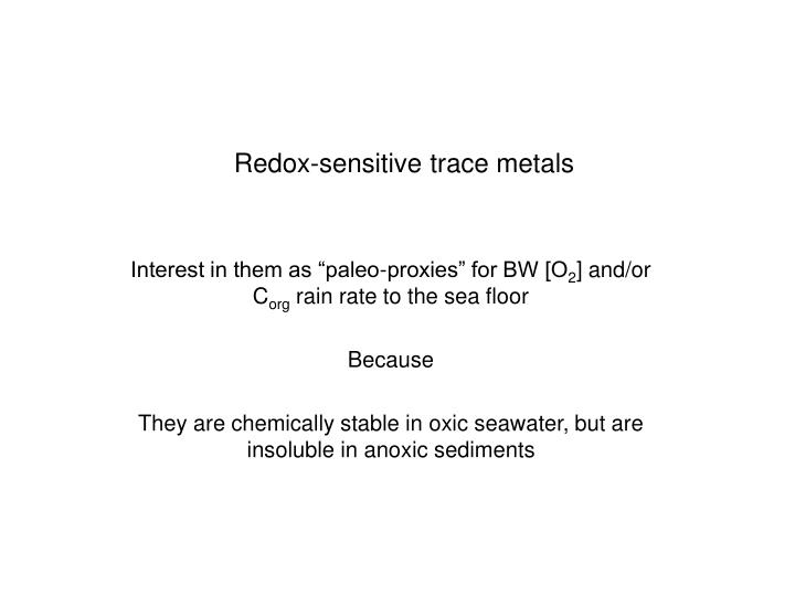 redox sensitive trace metals