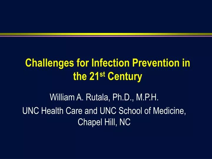 challenges for infection prevention in the 21 st century