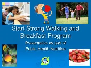 Start Strong Walking and Breakfast Program