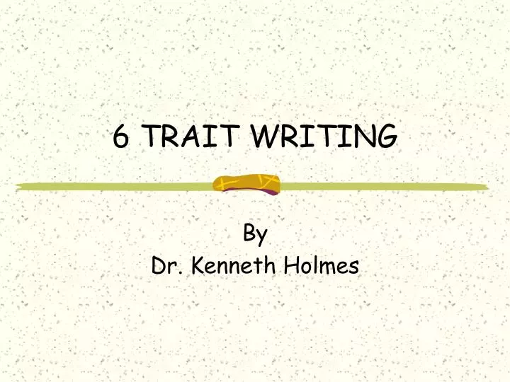 6 trait writing