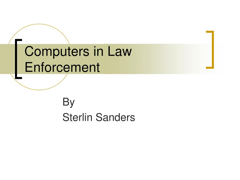 PPT - Computers in Law Enforcement PowerPoint Presentation, free ...