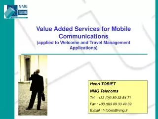 Value Added Services for Mobile Communications (applied to Welcome and Travel Management Applications)