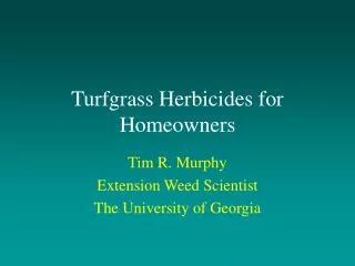 Turfgrass Herbicides for Homeowners