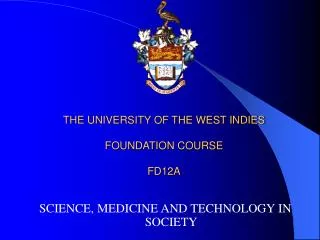 THE UNIVERSITY OF THE WEST INDIES FOUNDATION COURSE FD12A