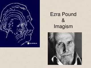 Ezra Pound &amp; Imagism