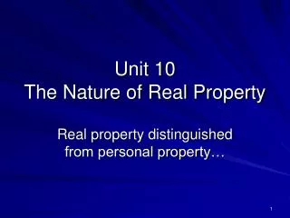 Unit 10 The Nature of Real Property