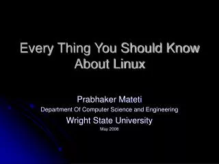 Every Thing You Should Know About Linux