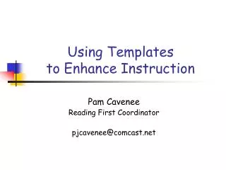 Using Templates to Enhance Instruction