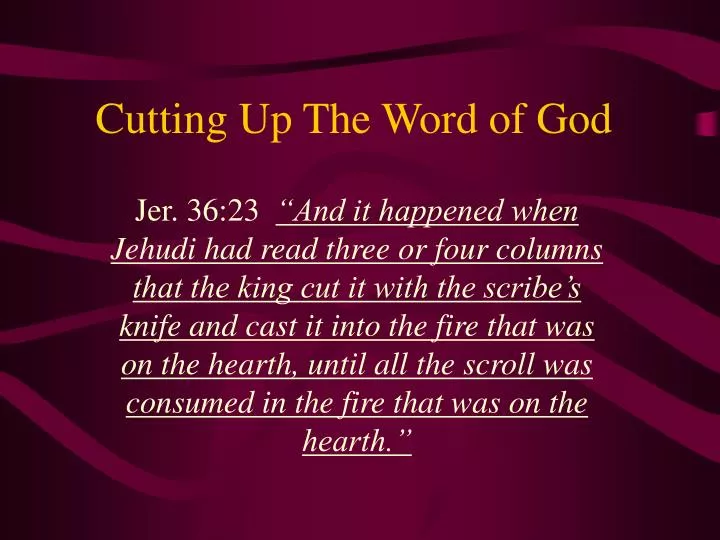 cutting up the word of god