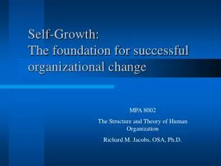 Self-Growth: The foundation for successful organizational change