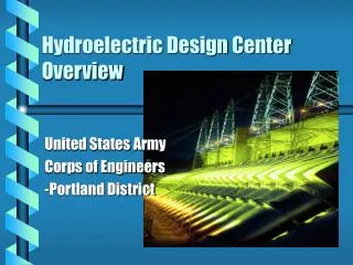 Hydroelectric Design Center Overview