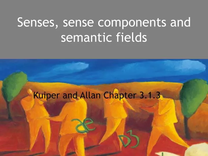 senses sense components and semantic fields