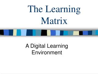The Learning Matrix