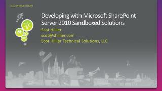 Developing with Microsoft SharePoint Server 2010 Sandboxed Solutions