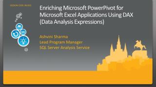 Enriching Microsoft PowerPivot for Microsoft Excel Applications Using DAX (Data Analysis Expressions)