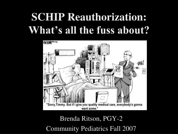schip reauthorization what s all the fuss about