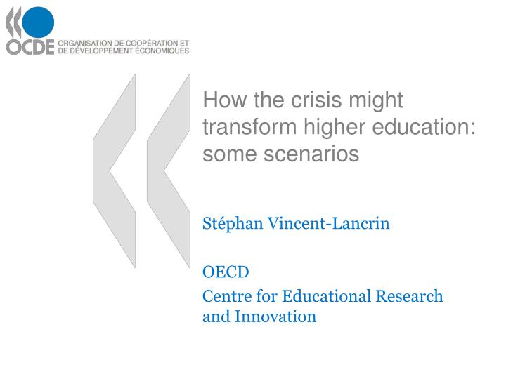 how the crisis might transform higher education some scenarios