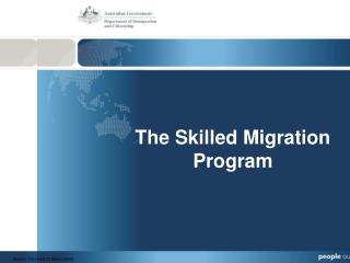 The Skilled Migration Program